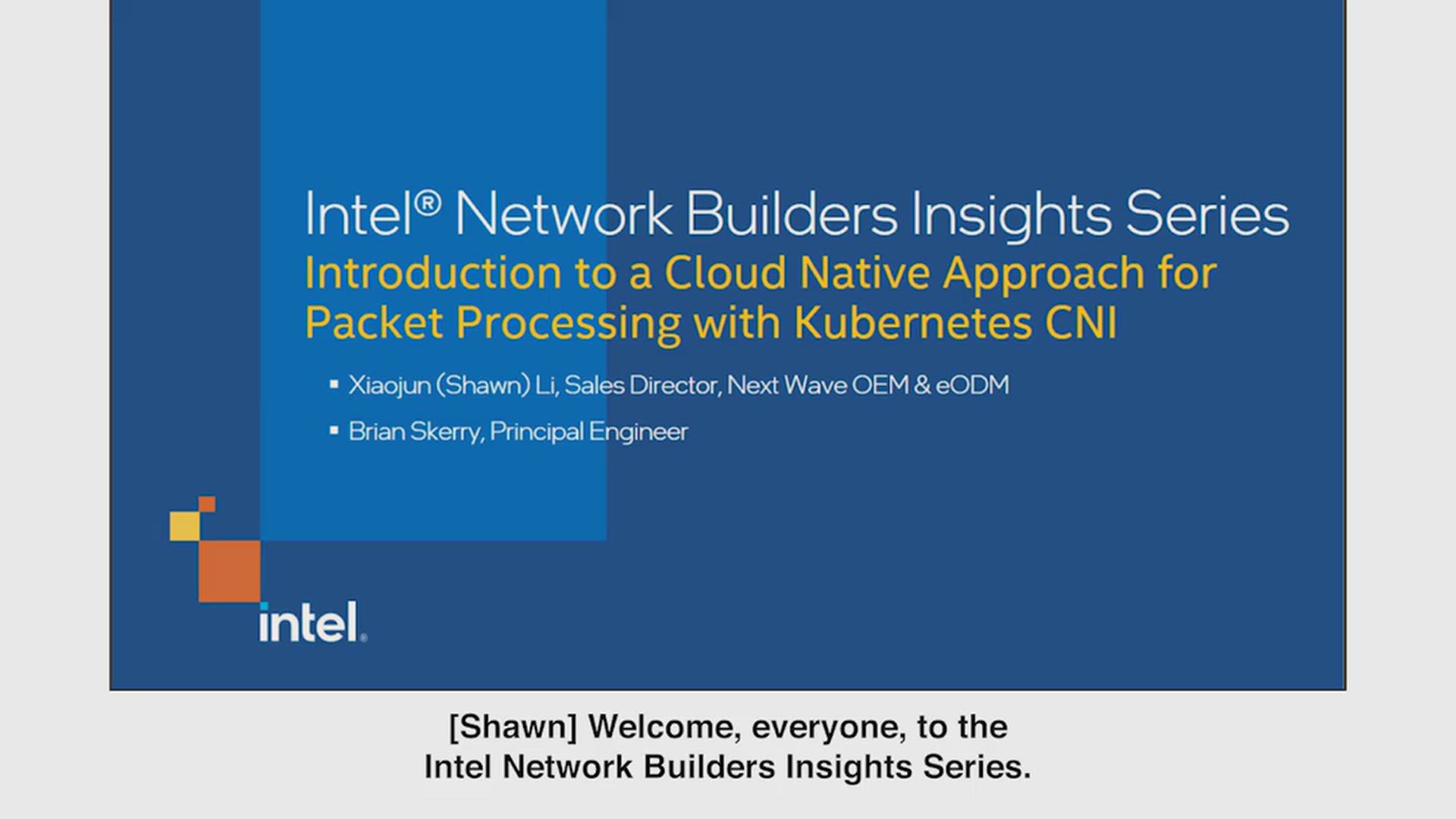 Introduction to a Cloud Native Approach for Packet Processing w/ Kubernetes CNI