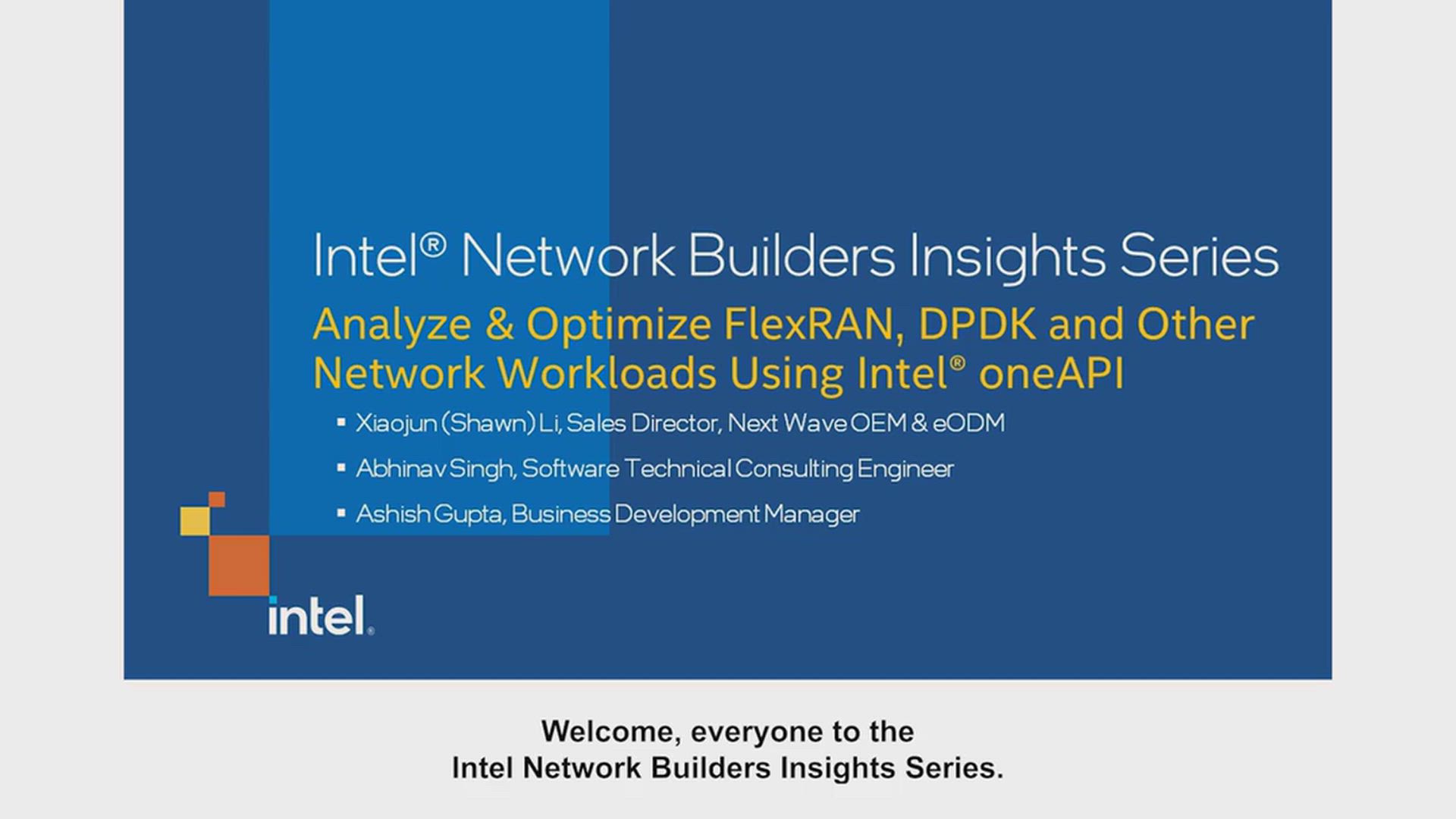Analyze & Optimize FlexRAN, DPDK and Other Network Workloads Using Intel® oneAPI