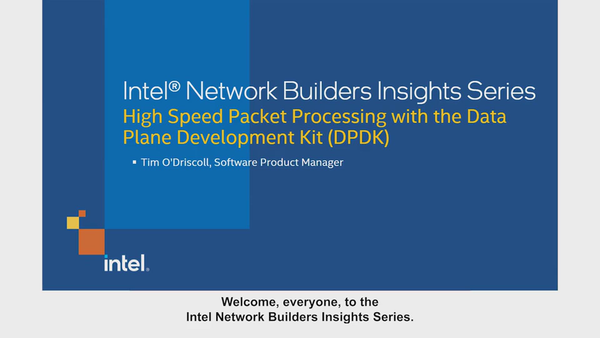 High Speed Packet Processing with the Data Plane Development Kit (DPDK)